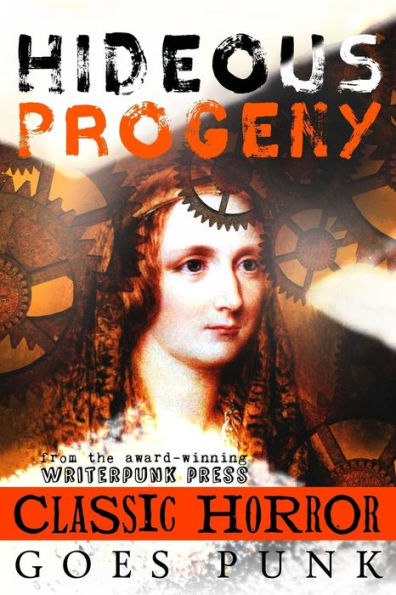 Hideous Progeny: Classic Horror Goes Punk