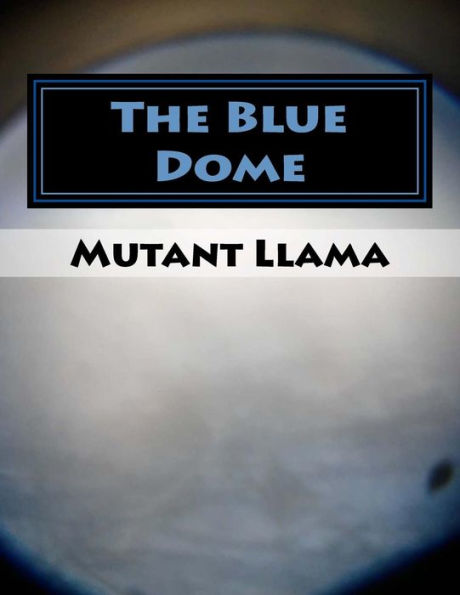 The Blue Dome