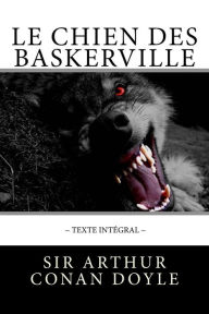 Title: Le Chien des Baskerville, en texte intï¿½gral, Author: Arthur Conan Doyle