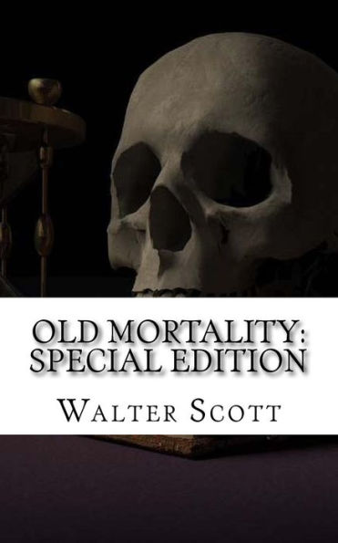 Old Mortality: Special Edition