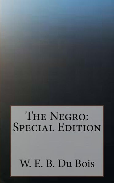 The Negro: Special Edition