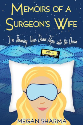 Memoirs of a Surgeon's Wife: I'm Throwing Your Damn Pager into the Ocean