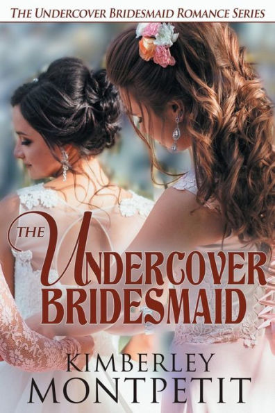 The Undercover Bridesmaid