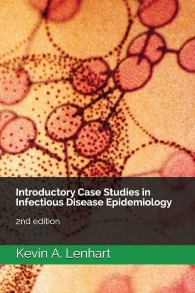 Introductory Case Studies in Infectious Disease Epidemiology: 2nd edition