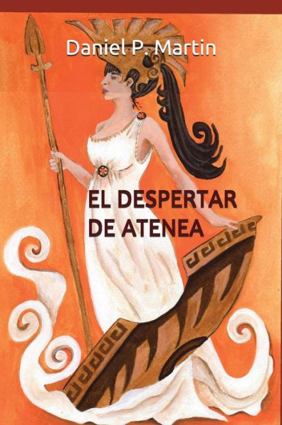 EL DESPERTAR DE ATENEA: Siete historias de ficciï¿½n dedicadas al admirable espï¿½ritu femenino