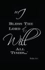 I Will Bless The Lord At All Times: Psalm 34:1