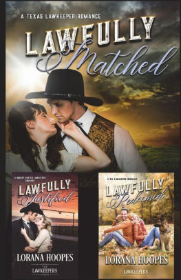 Lawfully Matched Justified And Redeemed Three Lawkeeper Book