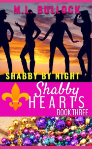 Title: Shabby by Night: A Shabby Hearts Paranormal Cozy Mystery, Author: M.L. Bullock