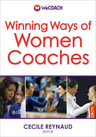 Title: Winning Ways of Women Coaches, Author: Cecile Reynaud