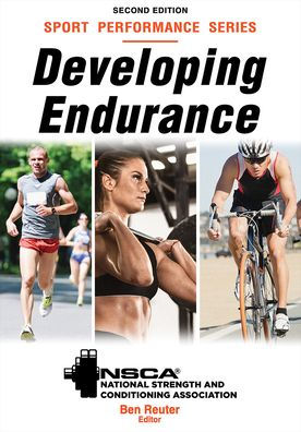 Developing Endurance by NSCA -National Strength & Conditioning ...