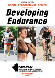 Title: Developing Endurance, Author: NSCA -National Strength & Conditioning Association