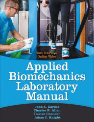 Title: Applied Biomechanics Lab Manual, Author: John C. Garner