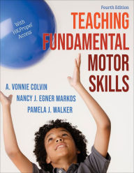 Title: Teaching Fundamental Motor Skills, Author: A. Vonnie Colvin