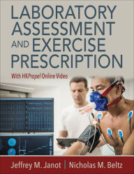 Title: Laboratory Assessment and Exercise Prescription, Author: Jeffrey M. Janot