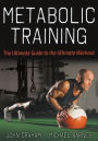 Metabolic Training: The Ultimate Guide to the Ultimate Workout