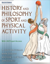 Title: History and Philosophy of Sport and Physical Activity, Author: R. Scott Kretchmar