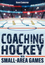 Coaching Hockey With Small-Area Games