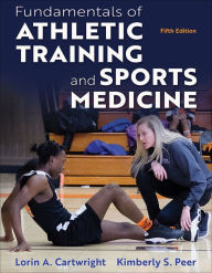 Title: Fundamentals of Athletic Training and Sports Medicine, Author: Lorin A. Cartwright