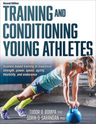 Title: Training and Conditioning Young Athletes, Author: Tudor O. Bompa