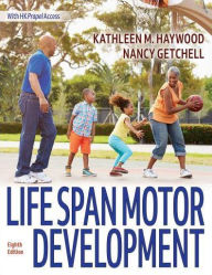 Title: Life Span Motor Development, Author: Kathleen M. Haywood