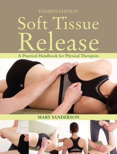 Soft Tissue Release: A Practical Handbook for Physical Therapists