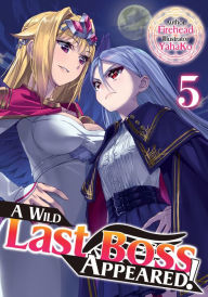 Download free ebooks in english A Wild Last Boss Appeared! Volume 5