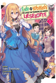 Free pdf books search and download Endo and Kobayashi Live! The Latest on Tsundere Villainess Lieselotte: Disc 2 by 