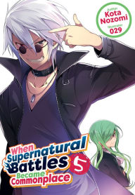 Search ebooks free download When Supernatural Battles Became Commonplace: Volume 5 by Kota Nozomi, 029, Tristan K. Hill 9781718303065 