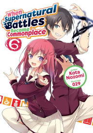 Audio books download mp3 When Supernatural Battles Became Commonplace: Volume 6 by Kota Nozomi, 029, Tristan K. Hill English version