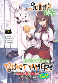 Title: Saint? No! I'm Just a Passing Beast Tamer! Volume 2, Author: Inumajin