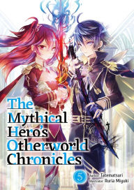 Online ebook pdf free download The Mythical Hero's Otherworld Chronicles: Volume 5 (English literature)  9781718303386