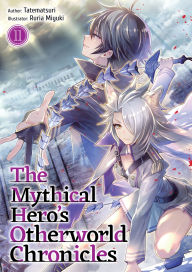 Ebook for mobile phone free download The Mythical Hero's Otherworld Chronicles: Volume 11 ePub FB2 PDB