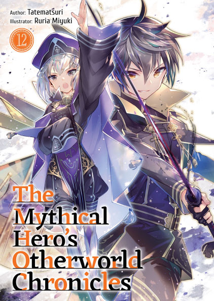 The Mythical Hero's Otherworld Chronicles: Volume 12