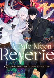 Downloading free ebooks A Pale Moon Reverie: Volume 2 DJVU by Kuji Furumiya, Teruko Arai, Jason Li