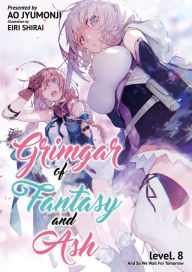 Title: Grimgar of Fantasy and Ash (Light Novel) Vol. 8: And So We Wait for Tomorrow, Author: Ao Jyumonji