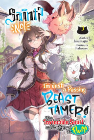 Title: Saint? No! I'm Just a Passing Beast Tamer! Volume 3, Author: Inumajin