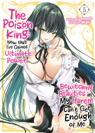 Best books download ipad The Poison King: Now that I've Gained Ultimate Power, the Bewitching Beauties in My Harem Can't Get Enough of Me Volume 5 DJVU MOBI PDF 9781718307568 by LeonarD, Won, Boris Lecourt in English