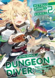 Download ebooks for mac free After-School Dungeon Diver: Level Grinding in Another World Volume 2 by Hitsuji Gamei, Karei, Hiroya Watanabe (English literature) FB2 MOBI 9781718308824