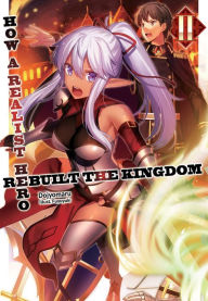 Title: How a Realist Hero Rebuilt the Kingdom: Volume 2, Author: Dojyomaru