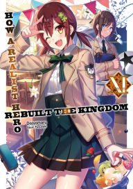 Title: How a Realist Hero Rebuilt the Kingdom: Volume 11, Author: Dojyomaru
