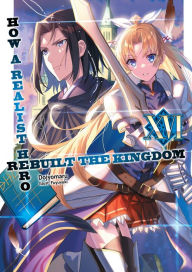 Ebooks free download for ipad How a Realist Hero Rebuilt the Kingdom: Volume 16 in English by Dojyomaru, Fuyuyuki, Sean McCann  9781718309302