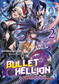 Download free kindle books torrent Bullet Hellion: The Gunslinging Demon Prince Crushes Another World with Modern Arms Volume 2