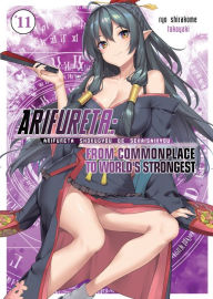 Title: Arifureta: From Commonplace to World's Strongest: Volume 11, Author: Ryo Shirakome