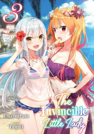 Title: The Invincible Little Lady: Volume 3, Author: Chatsufusa