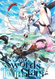 Ebooks rar download Heavenly Swords of the Twin Stars: Volume 6  (English literature) by Riku Nanano, cura, Stephanie Liu 9781718315709