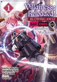 Download of free e books Villainess: Reloaded! ~Blowing Away Bad Ends with Modern Weapons~ Volume 1 (English Edition)