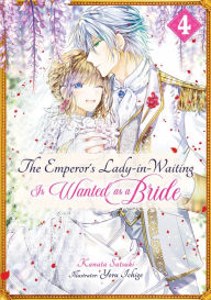 Pdf format free download books The Emperor's Lady-in-Waiting Is Wanted as a Bride: Volume 4