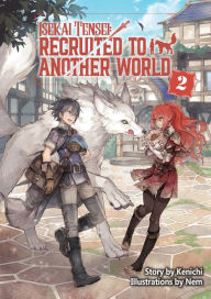 Title: Isekai Tensei: Recruited to Another World Volume 2, Author: Kenichi