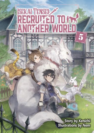 Mobil books download Isekai Tensei: Recruited to Another World Volume 5 by Kenichi, Nem, Andria McKnight 9781718318205 in English