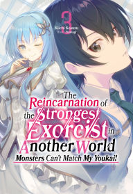 Ebook forums download The Reincarnation of the Strongest Exorcist in Another World: Volume 3 English version  by Kiichi Kosuzu, Yuunagi, Jarod Blackburn 9781718318540